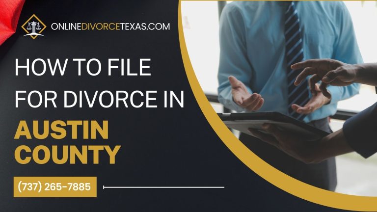 How to File for Divorce in Austin County?
