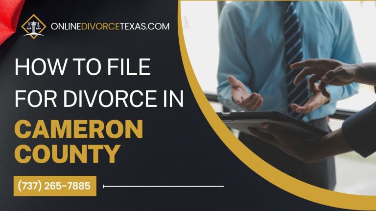 How to File for Divorce in Cameron County?