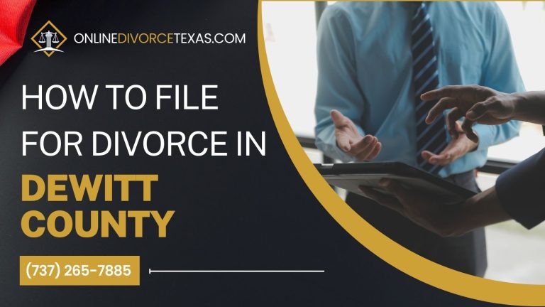 How to File for Divorce in DeWitt County?