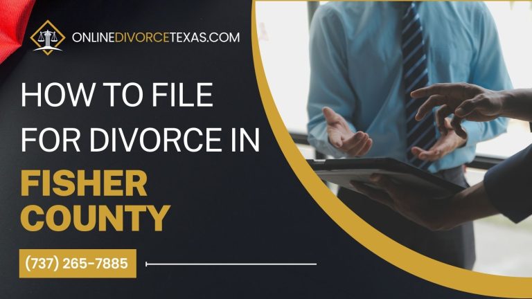 How to File for Divorce in Fisher County?