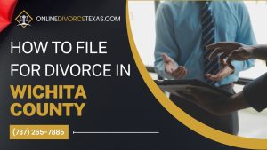 filing-for-divorce-in-wichita-county
